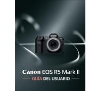Canon EOS R5 Mark II Guía del usuario