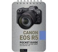 Canon EOS R5: Pocket Guide