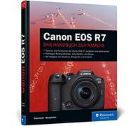 Canon EOS R7: Professionell fotografieren mit der spiegellosen APS-C-Kamera