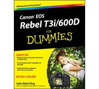 Canon EOS Rebel T3i / 600D For Dummies