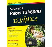 Canon EOS Rebel T3i / 600D For Dummies