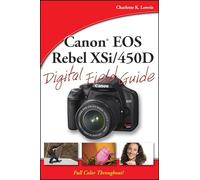Canon EOS Rebel XSi / 450D Digital Field Guide