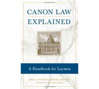 Canon Law Explained by Msgr. Laurence J. Spiteri (2014-01-25)