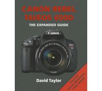 Canon Rebel T4i/EOS 650D (Expanded Guide)