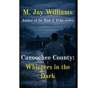 Canoochee County: Whispers in the Dark