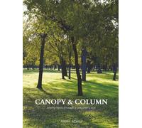 Canopy & Column: seeing trees through a designer's eye