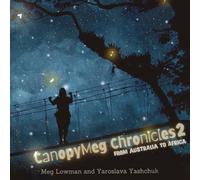 Canopymeg Chronicles 2, From Australia to Africa