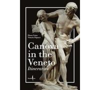 Canova in the Veneto: A Guide