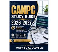 CANPC Study Guide 2026-2027: Your Complete Roadmap to Certification Success in Ambulatory and Non-Primary Care Coding