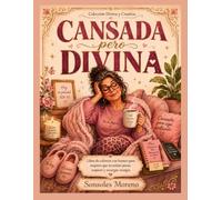 Cansada pero Divina: Libro de colorear con humor para mujeres que necesitan parar, respirar y recargar energía (Colección Divina y Creativa)