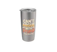 Can't Argue with Stupid Time Wasting Attitude - Stainless Steel Insulated Tumbler