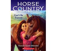 Can't Be Tamed: A stunning new series for fans of The Babysitters Club: 1 (Horse Country)