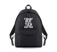 Can't Beat Them Bluff Them Backpack Rucksack 18L Bag - 42 x 31 x 21cm