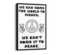 Can'T Bomb To Peace Anti-War Peace Hippie Quote - Canvas Floater Frame Print Picture Art - Black Frame 24 inch wide x 36 inch high