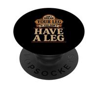 Can't Break Your Leg If You Don't Have A Leg Amputee Leg PopSockets Adhesive PopGrip