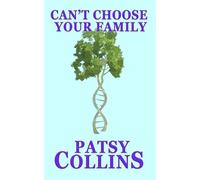 Can't Choose Your Family: A collection of 25 short stories (Family stories)