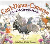 Can't-Dance-Cameron : A Scottish Capercaillie Story