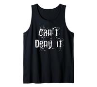 Can't Deny It Tank Top