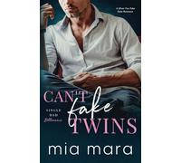 Can't Fake Twins: A Silver Fox Fake Date Romance (Single Dad Billionaires)