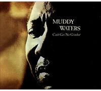 Muddy Waters - Can't Get No Grindin'
