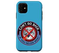 Can't Go Back Moon Landing Hoax Conspiracy Fake Mission Case for iPhone 11