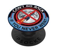 Can't Go Back Moon Landing Hoax Conspiracy Fake Mission PopSockets Adhesive PopGrip