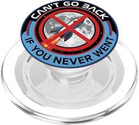 Can't Go Back Moon Landing Hoax Conspiracy Fake Mission PopSockets PopGrip for MagSafe