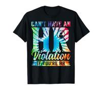 Can't Have an HR Violation If You're HR Human Resources T-Shirt