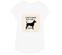 Can't Have Just One Dog - Pet Lover's Humorous T-Shirt, Girls, White, Large