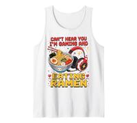 Can't Hear You I'm Gaming and Eating Ramen Video Gamer Fun Tank Top