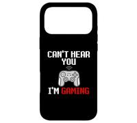 Can't Hear You I'm Gaming Funny Meme For PC Console Gamers Case for iPhone 17 Pro Max