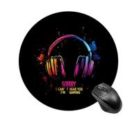 Can't Hear You I'm Gaming Headphones Mouse Pad Round Mousepads Desk Mat for Office Laptops