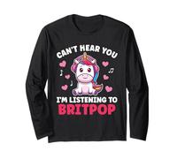 Can't Hear You I'm Listening Cute Unicorn Britpop Kawaii Long Sleeve T-Shirt