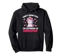 Can't Hear You I'm Listening Cute Unicorn Europop Kawaii Pullover Hoodie