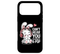 Can't Hear You I'm Listening To K-Pop Cute Bunny K-Pop Case for iPhone 17 Pro Max