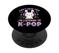 Can't Hear You I'm Listening To K-Pop Cute Rabbit Music Fan PopSockets Adhesive PopGrip
