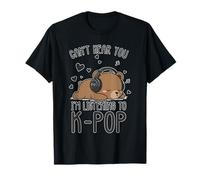 Can't Hear You, I'm Listening to K-Pop, Cute T-Shirt