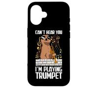 Can't hear you Trumpeter Trumpet player Trumpet Case for iPhone 16