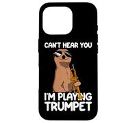 Can't hear you Trumpeter Trumpet player Trumpet Case for iPhone 16 Pro