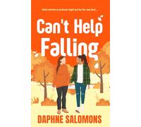 Can't Help Falling: A Cozy Sapphic Fake Dating Romance Novel
