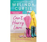 Can't Hurry Love: Includes a bonus novella (Sunshine Valley)