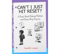 Can't I Just Hit Reset?: A Book About Making Mistakes and Being Okay Anyway