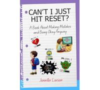 Can't I Just Hit Reset? Deluxe Color Edition: A Book About Making Mistakes and Being Okay Anyway