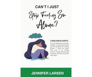 Can't I Just Stop Feeling So Alone? / Can't I Just Be a Good Friend?