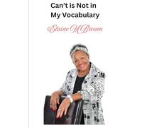 Can't is Not in My Vocabulary