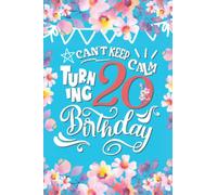 Can't Keep Clam, Turning 20 Birthday: Gratitude Journal, 52-Week with Positive Quote, Gift Idea for People Who Has 20th Birthday.