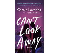 Can't Look Away: A Novel
