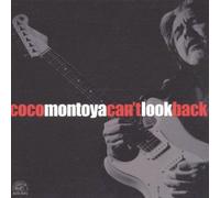 Can't Look Back by Coco Montoya (2003-10-10)