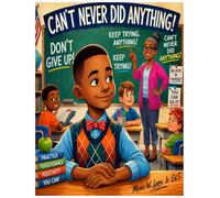 CAN'T NEVER DID ANYTHING! (I Can)