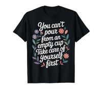 Can't Pour from Empty Cup Self Care First |- Value Graphic T-Shirt, Men, Black, S